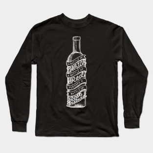 Perhaps a Bottle of Rose Instead Long Sleeve T-Shirt